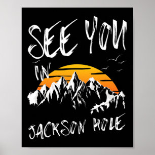 See You In Jackson Hole Usa Vacation Ski Poster