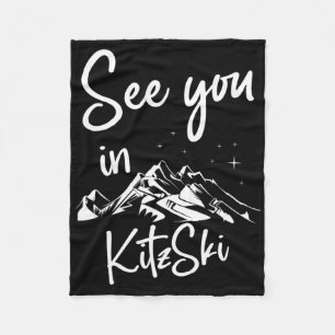 See You In Kitzski Tyrol Austria Vacation Ski Fleece Blanket
