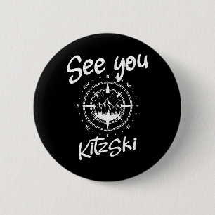 See You In Kitzski Tyrol Comp Ski Austria Vacation 6 Cm Round Badge