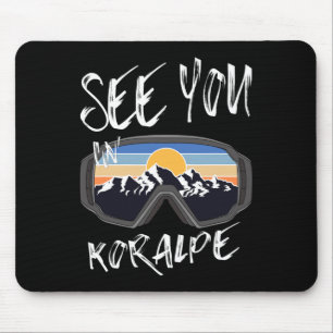 See You In Koralpe Kärnten Vacation Ski Goggles  Mouse Mat