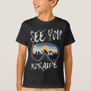 See You In Koralpe Kärnten Vacation Ski Goggles T-Shirt