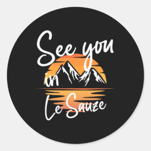 See You In Le Sauze France Hiking Vacation Ski  Classic Round Sticker
