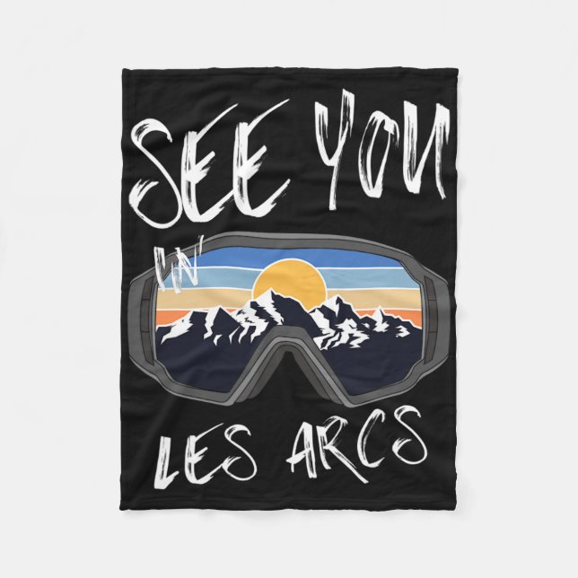 See You In Les Arcs France Hiking Vacation Ski  Fleece Blanket (Front)