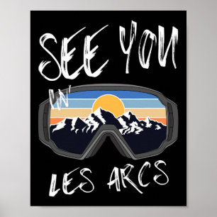 See You In Les Arcs France Hiking Vacation Ski Poster