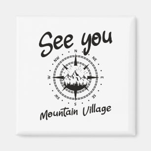 See You In Mountain Village Colorado Vacation Ski  Magnet
