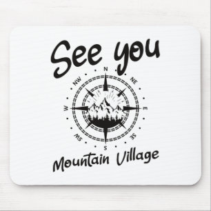 See You In Mountain Village Colorado Vacation Ski Mouse Mat