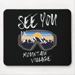 See You In Mountain Village Colorado Vacation Ski Mouse Mat
