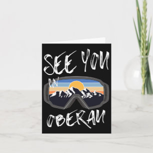 See You In Oberau Tyrol Vacation Ski Goggles Card