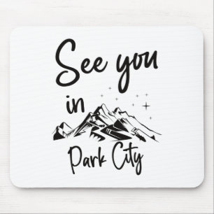 See You In Park City Usa Vacation Ski Hiking 2 Mouse Mat