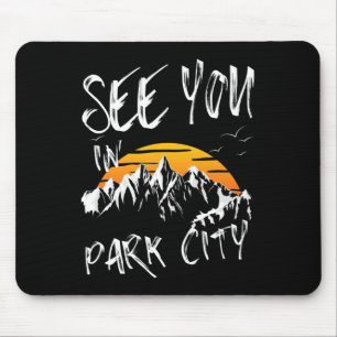 See You In Park City Usa Vacation Ski Hiking Mouse Mat