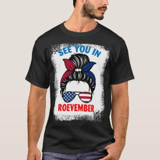 See You In Roevember Relaxed Fit  T-Shirt