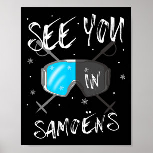 See You In Samoëns France Hiking Vacation Ski Poster