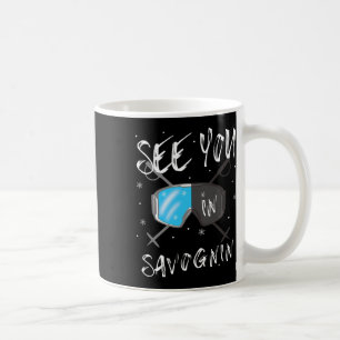 See You In Savognin Switzerland Hiking Vacation Sk Coffee Mug