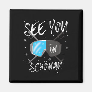 See You In Schönau Germany Vacation Ski Goggles Magnet