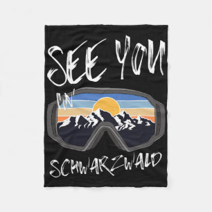 See You In Schwarzwald Hiking Vacation Ski Goggles Fleece Blanket