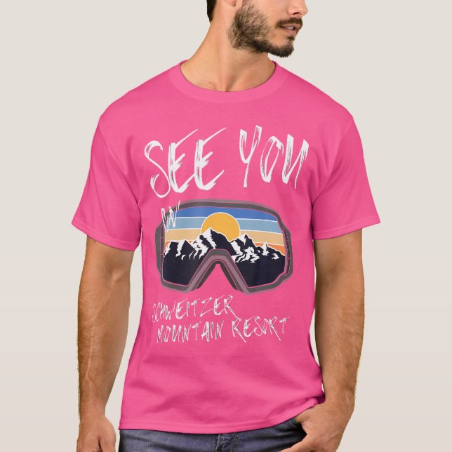 See You In Schweitzer Mountain Resort Hiking Vacat T-Shirt (Front)