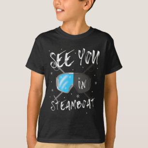 See You In Steamboat Usa Vacation Ski Goggles T-Shirt