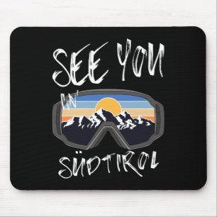 See You In Südtirol Hiking Italy Vacation Ski Gogg Mouse Mat