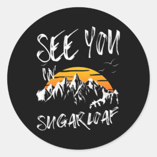 See You In Sugarloaf Usa Vacation Ski 1 Classic Round Sticker