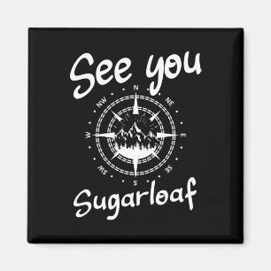 See You In Sugarloaf Usa Vacation Ski Comp Magnet