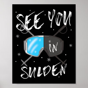 See You In Sulden Hiking Italy Vacation Ski Goggle Poster