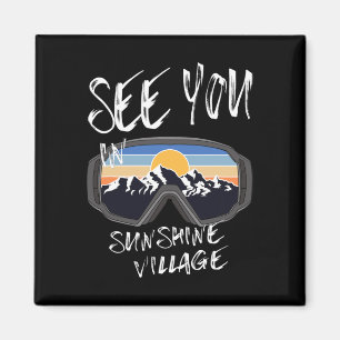 See You In Sunshine Village Vacation Ski Goggles Magnet