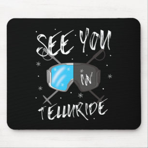 See You In Telluride Usa Vacation Ski Goggles Mouse Mat