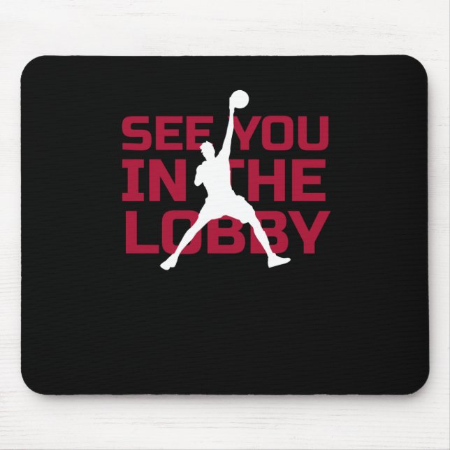 See You In The Lob1  Mouse Mat (Front)