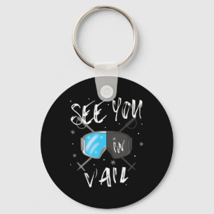 See You In Vail Usa Hiking Vacation Ski Goggles Key Ring