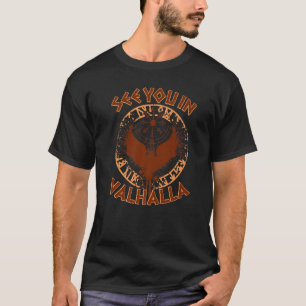 See You In Valhalla Viking Vikings 1 T-Shirt