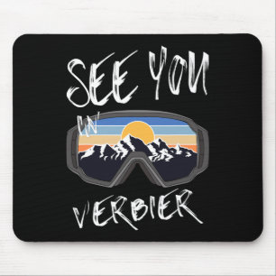 See You In Verbier Switzerland Hiking Vacation Ski Mouse Mat