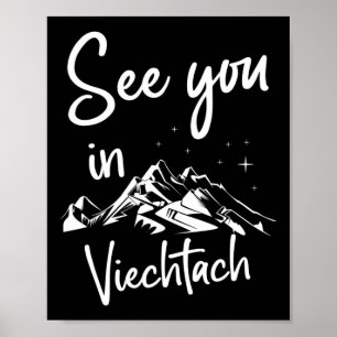 See You In Viechtach Germany Vacation Ski  Poster