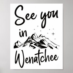 See You In Wenatchee Usa Vacation Ski 2 Poster
