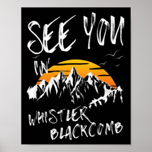 See You In Whistler Blackcomb Canada Vacation Ski Poster