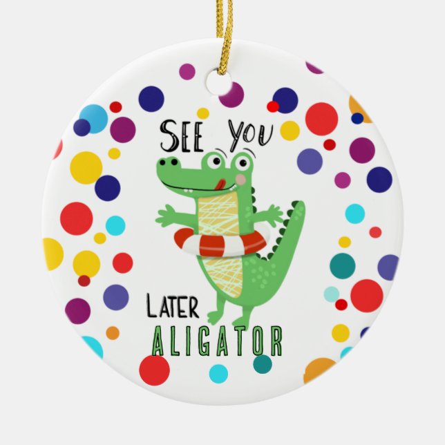 see you later alligator distancing learning teach ceramic tree decoration (Front)