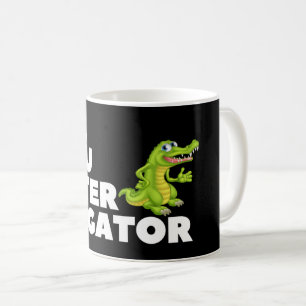 See You Later Alligator Mug