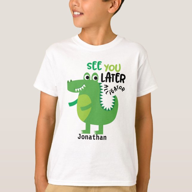 See You Later Alligator Personalised T-Shirt (Front)
