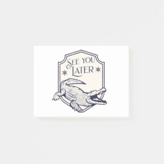 See You Later Alligator Post-it Notes