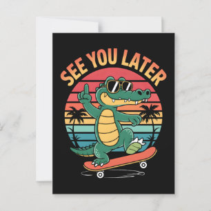 See you Later Alligator Postcard