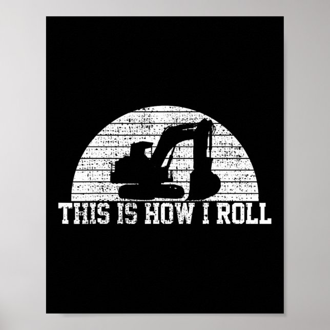 See You Later Excavator Construction Worker Gift  Poster (Front)