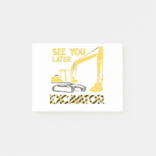 See You Later Excavator Post-it Notes