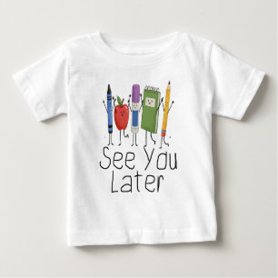 See You Later Teacher Summer Baby T-Shirt