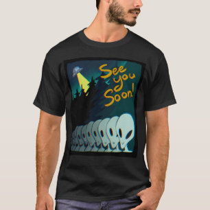 See You Soon T-Shirt