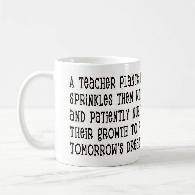 Seeds of Knowledge Cute Teacher Quote with Flower Coffee Mug (Left)