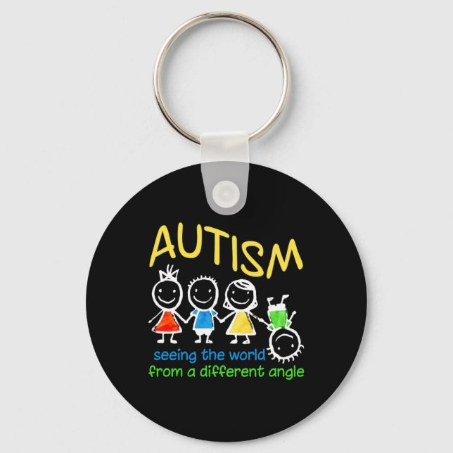Seeing The World At A Different Angle Autism  Key Ring (Front)