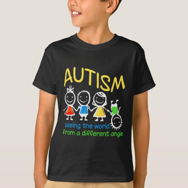 Seeing The World At A Different Angle Autism  T-Shirt (Front)