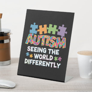 Seeing the World Differently Autism Awareness Pedestal Sign