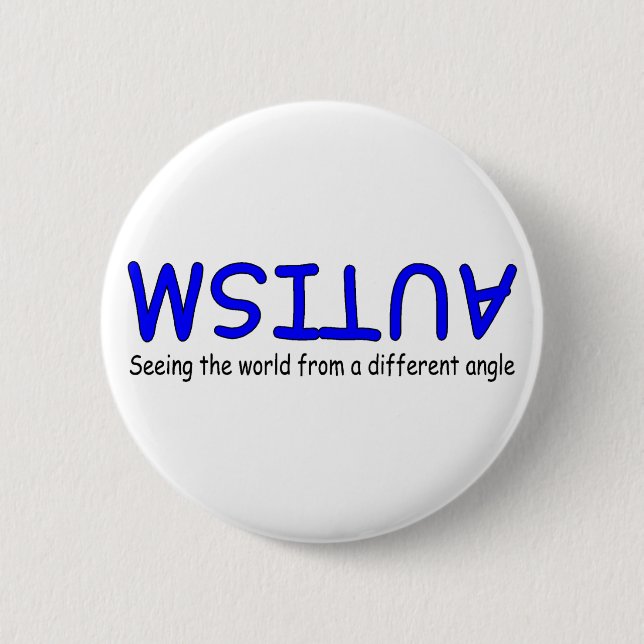 Seeing The World From A Different Angle (Blue 2) 6 Cm Round Badge (Front)