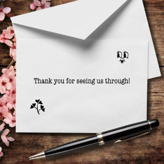 Seeing Us Through Thank You Card
