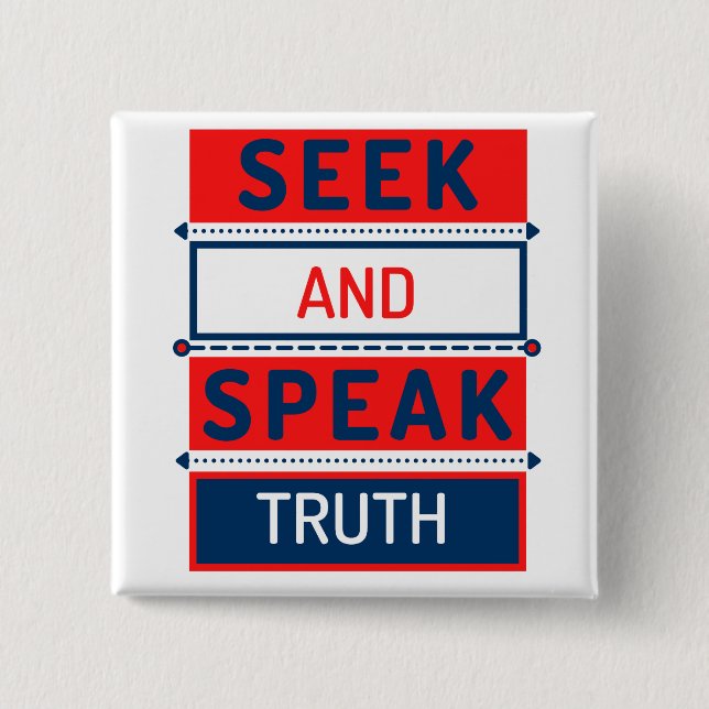 Seek and Speak Truth 15 Cm Square Badge (Front)